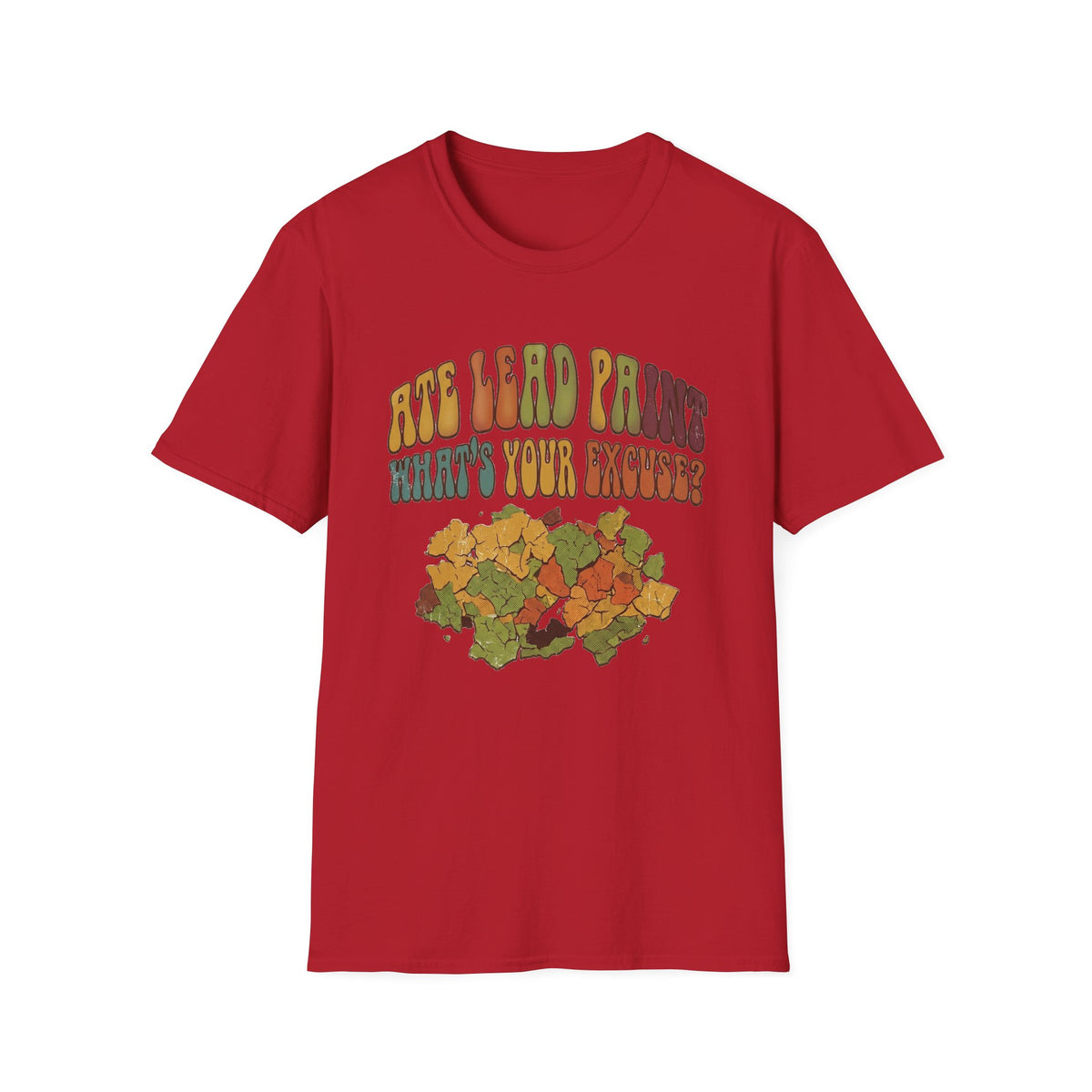 Ate Lead Paint T-Shirt