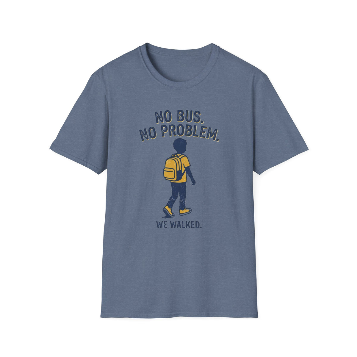 No Bus No Problem T-Shirt