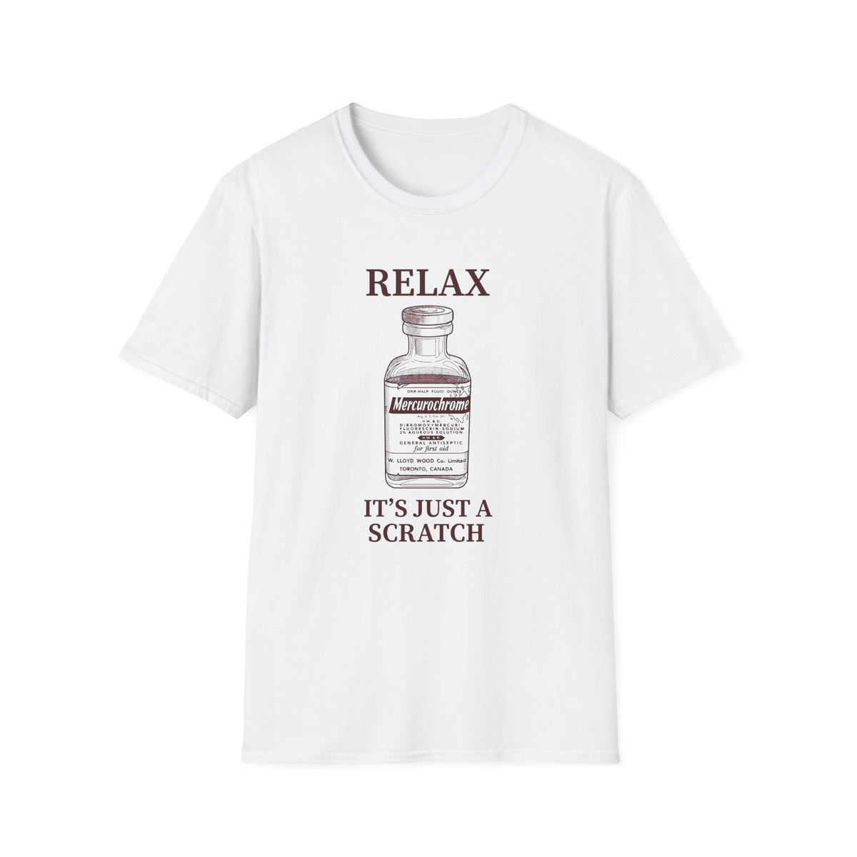 "Relax, It's Just a Scratch"  T-Shirt