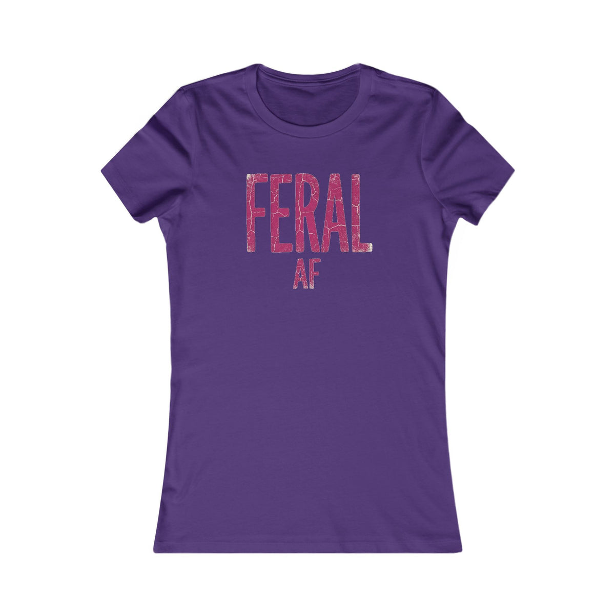 Feral AF Women's T-Shirt