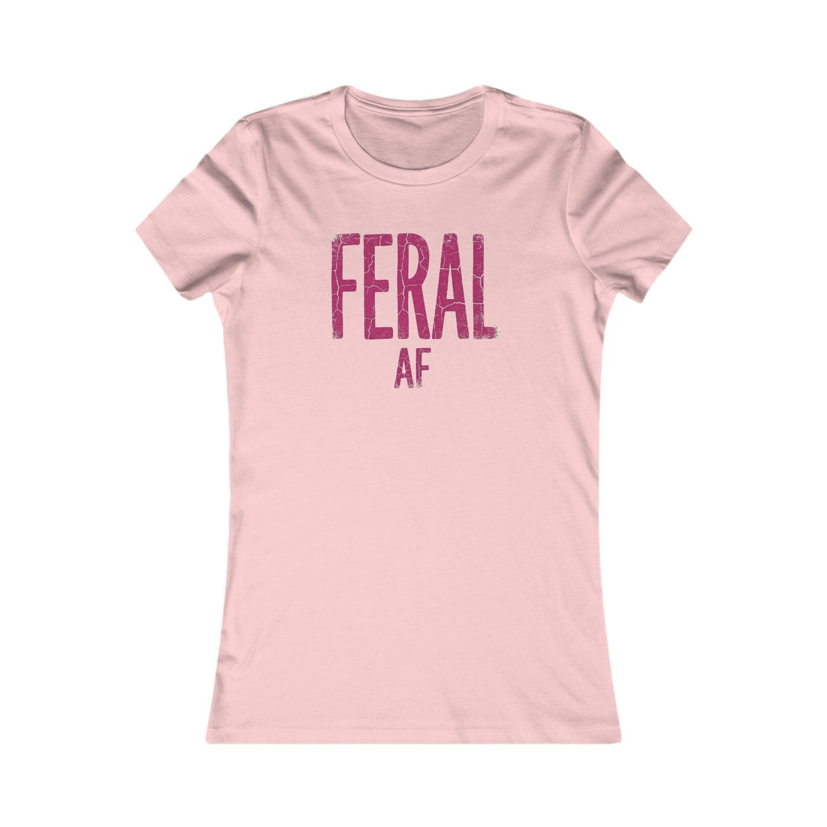 Feral AF Women's T-Shirt