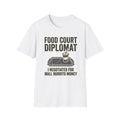 Food Court Diplomat T-Shirt