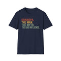 Grandpa: The Man. The Myth. The Bad Influence. T-Shirt