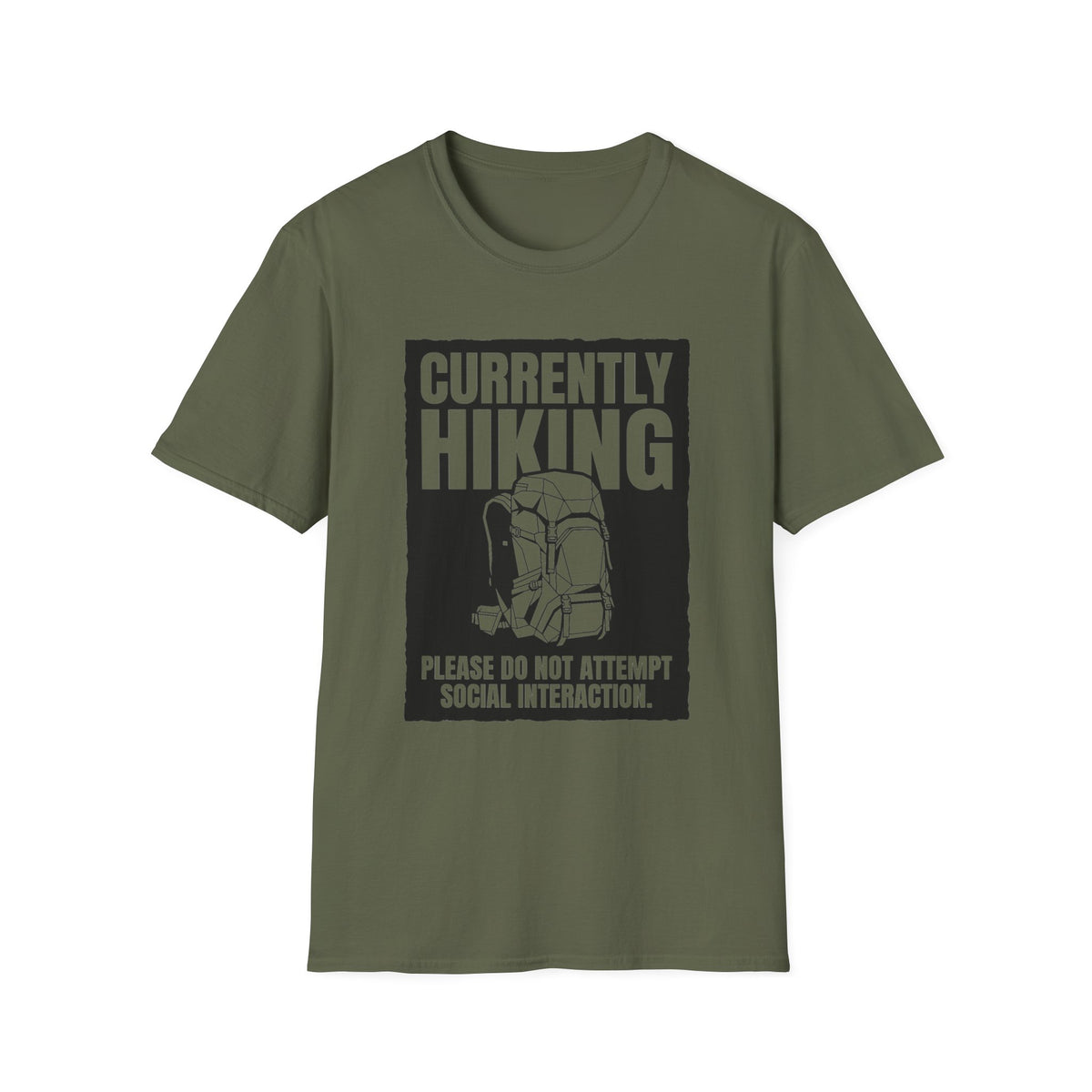 "Currently Hiking: Please Do Not Attempt Social Interaction" T-Shirt