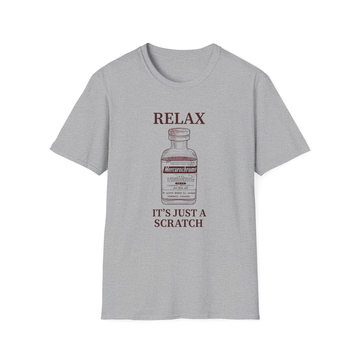 "Relax, It's Just a Scratch"  T-Shirt