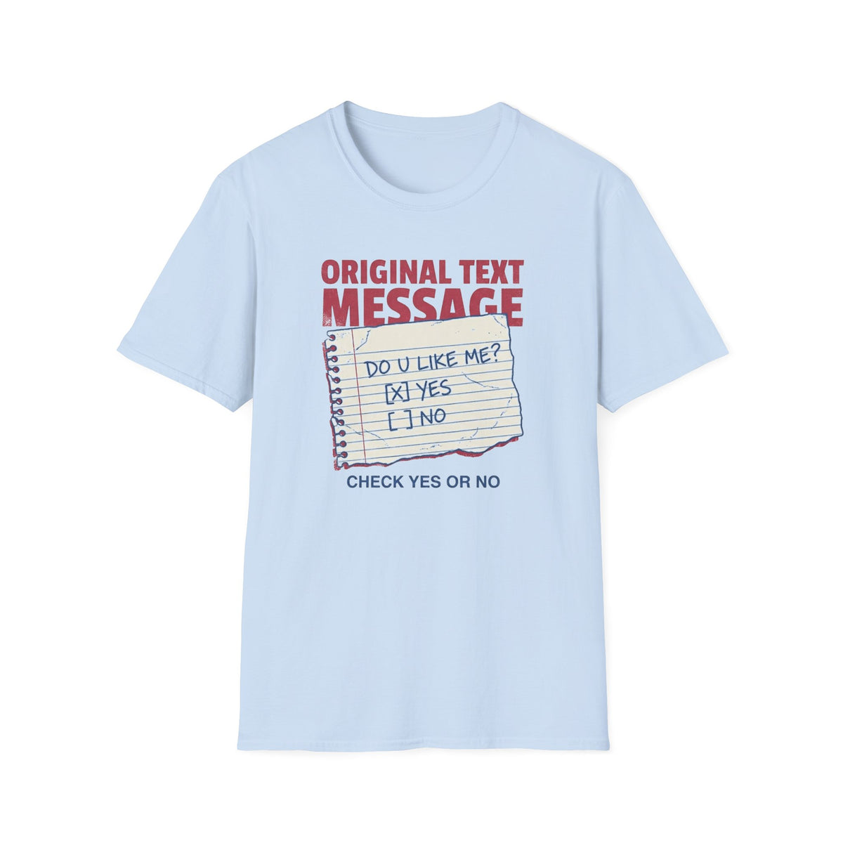 "Original Text Message" T Shirt