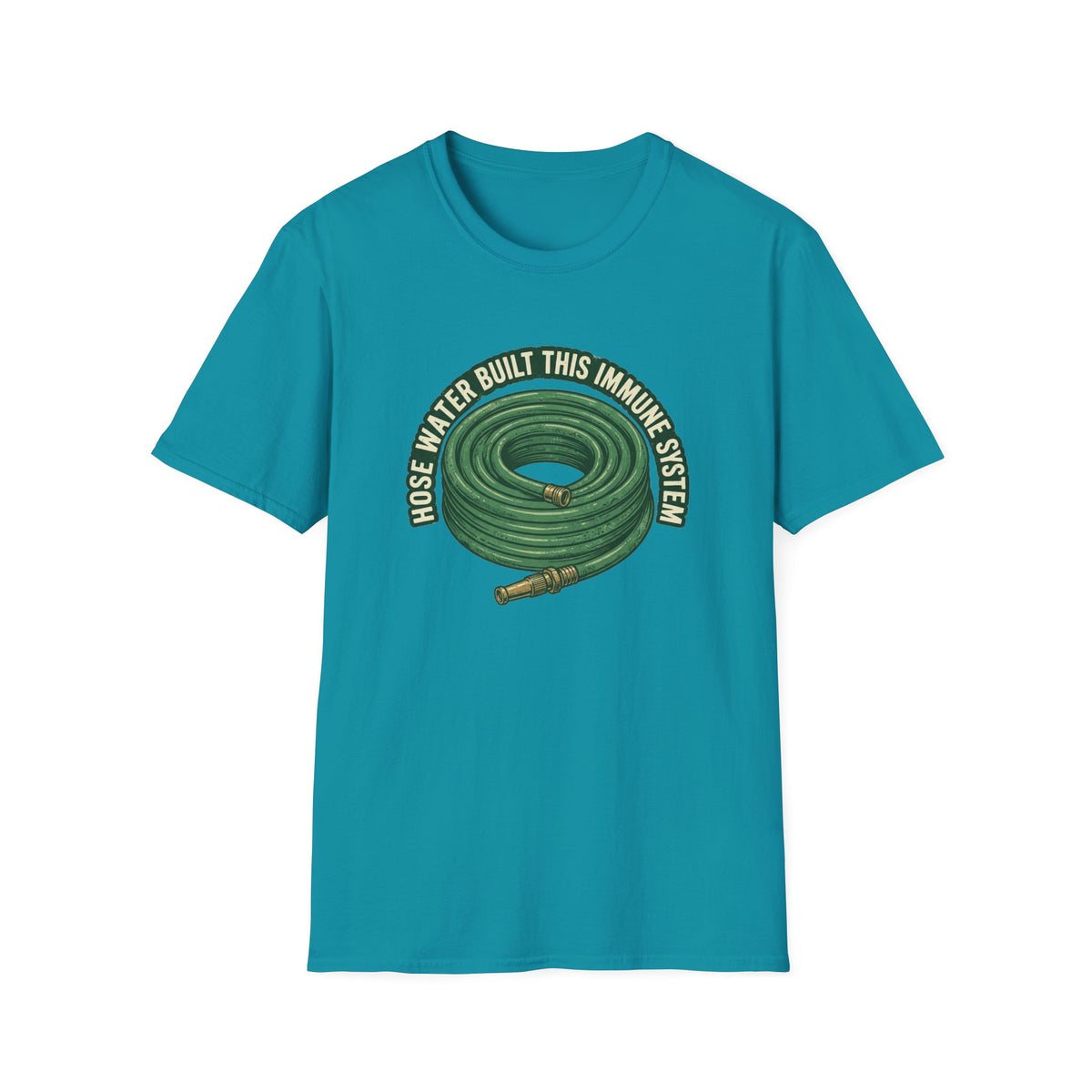 "Hose Water Built This Immune System" T-Shirt