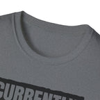 "Currently Hiking: Please Do Not Attempt Social Interaction" T-Shirt