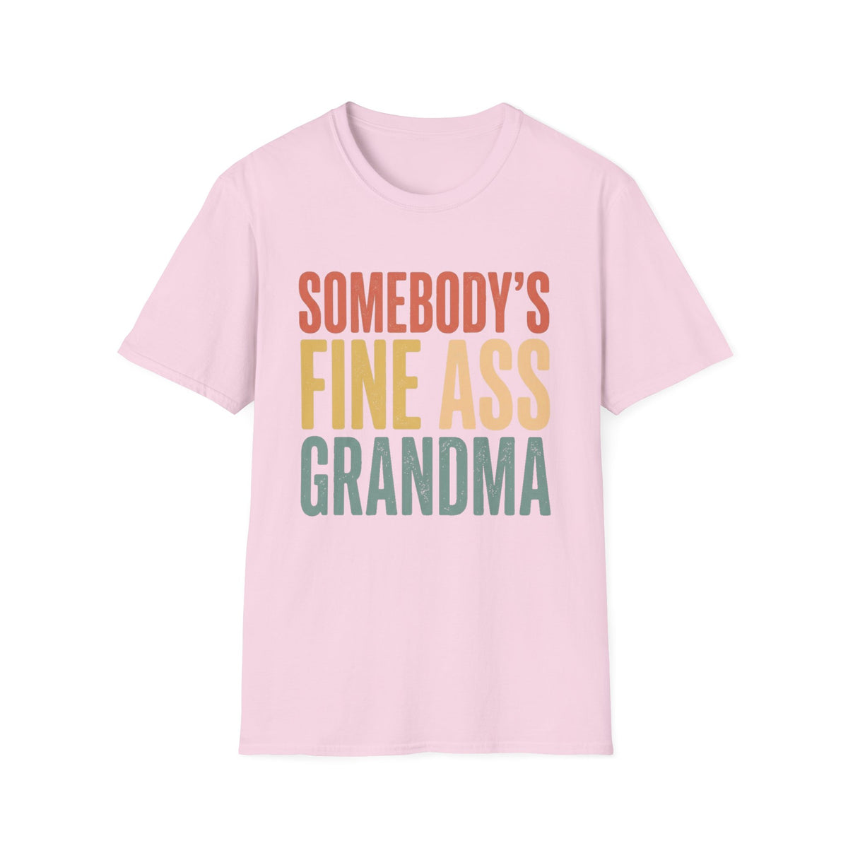 Somebody’s Fine Ass Grandma T-Shirt