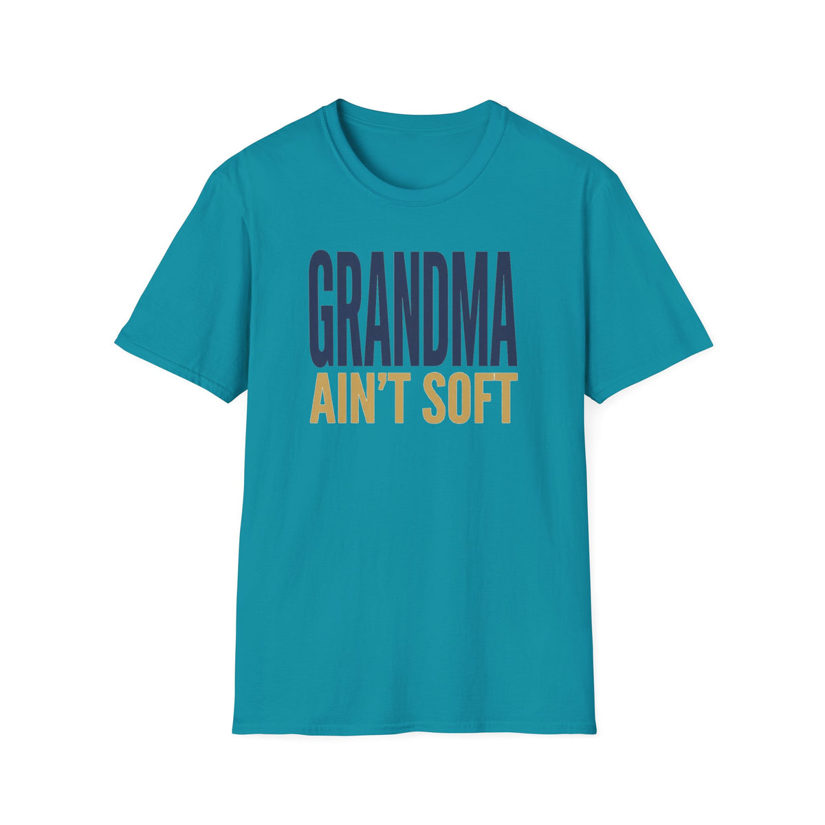 Grandma Ain't Soft T-Shirt