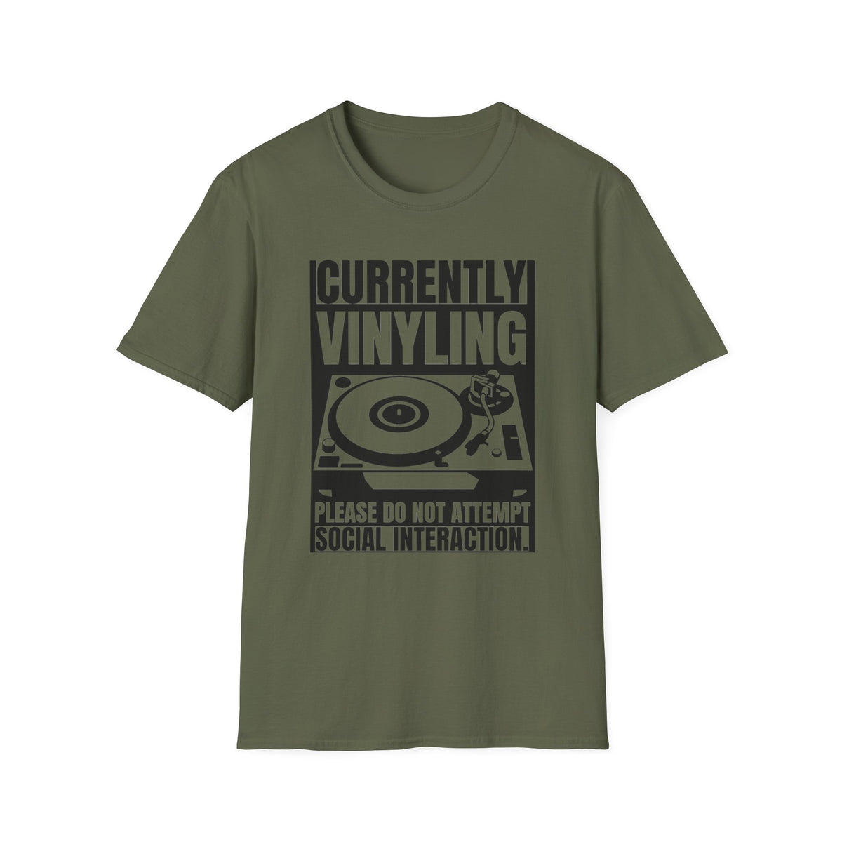 "Currently Vinyling, Please Do Not Attempt Social Interaction" T-Shirt