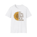 "In a world full of grandmas, be a custom" T-Shirt