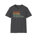 Grandpa: The Man. The Myth. The Bad Influence. T-Shirt