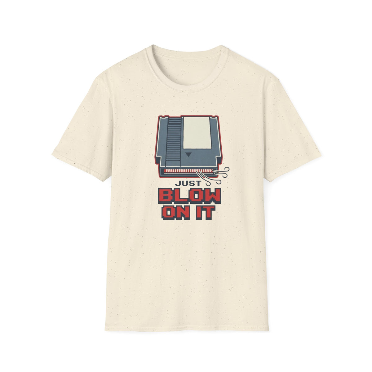 'Just Blow On It' T-Shirt