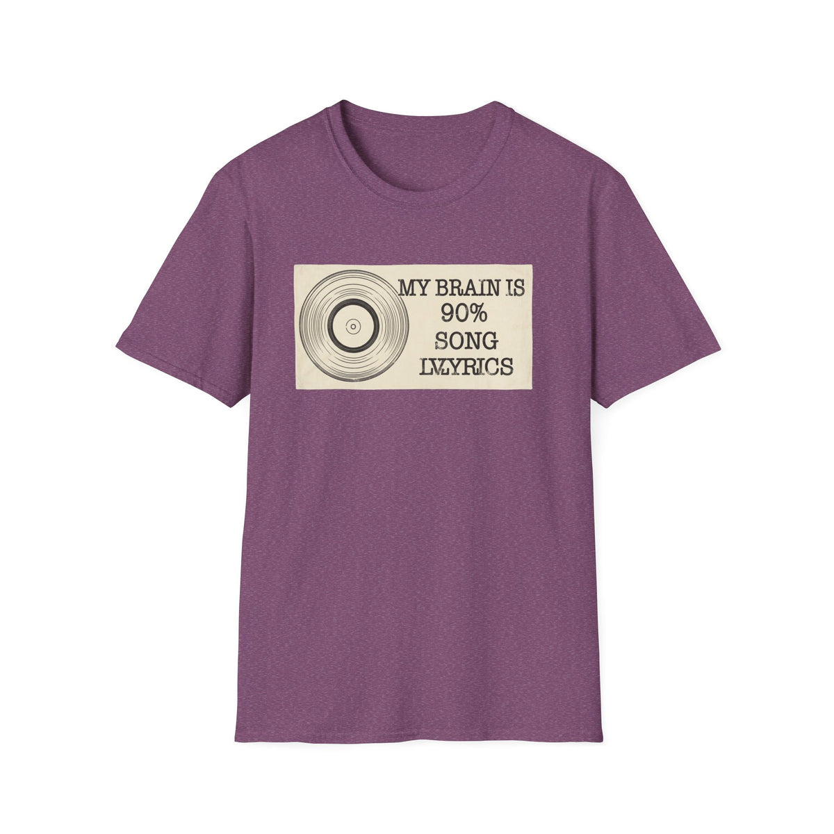 “My Brain Is 90% Song Lyrics” T-Shirt