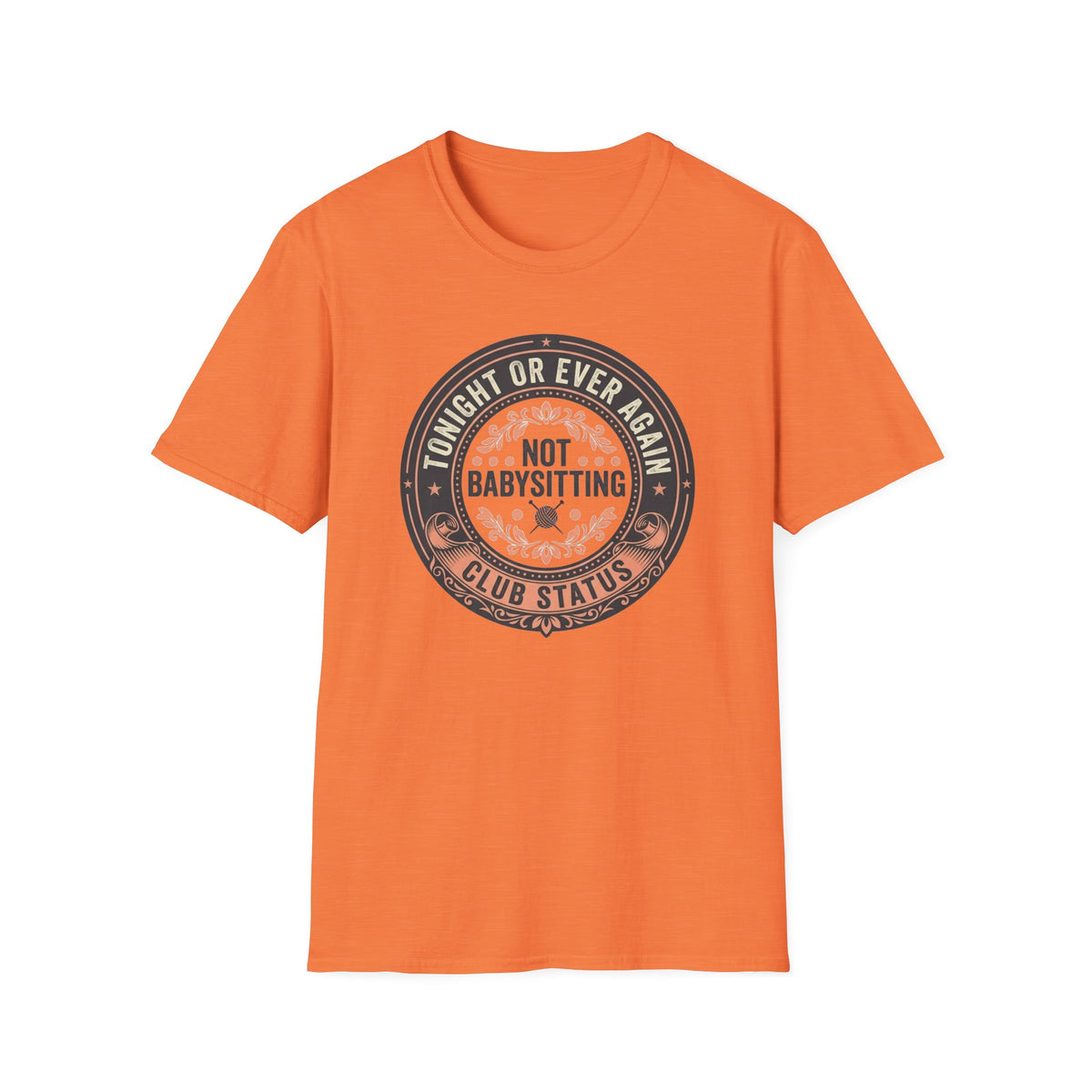 Not Babysitting Club T-Shirt
