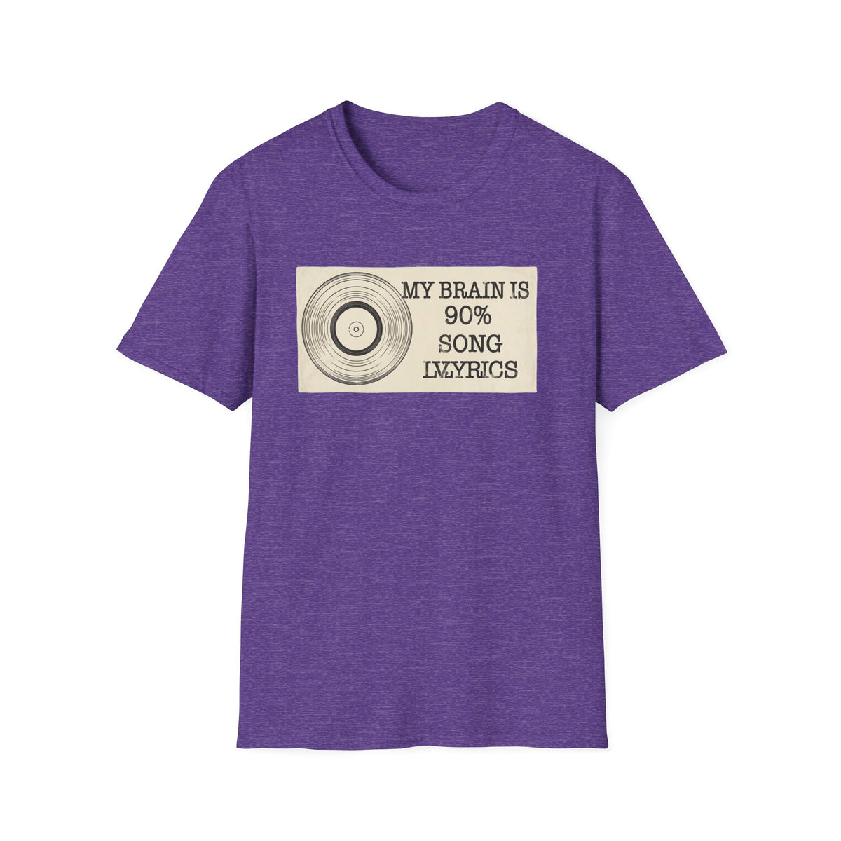“My Brain Is 90% Song Lyrics” T-Shirt