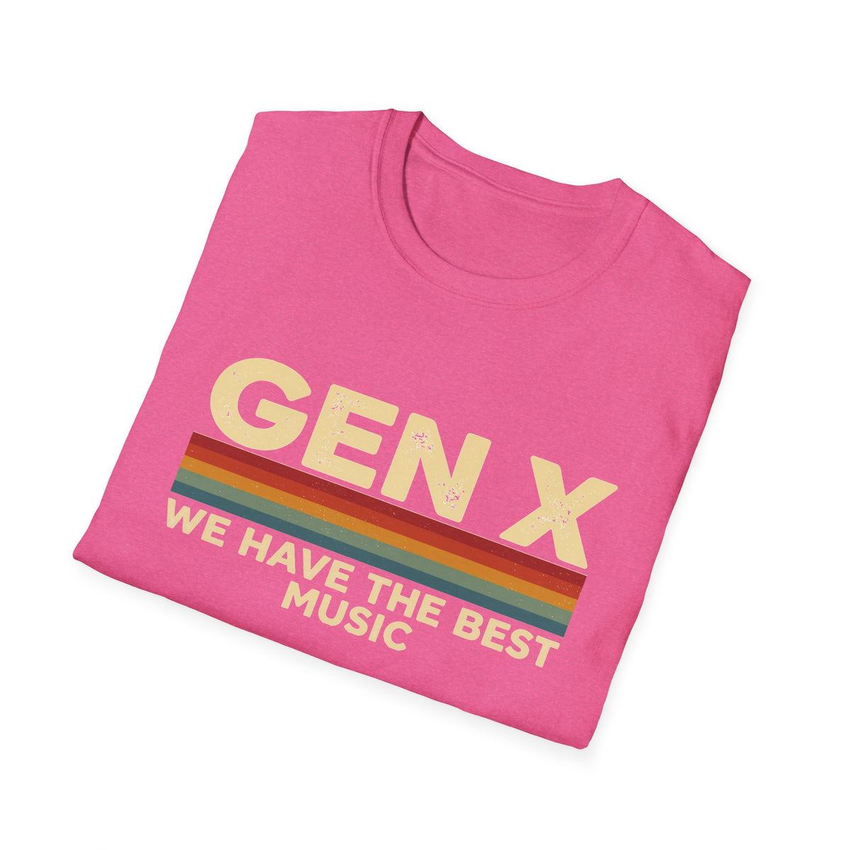 Gen X  "We Have The Best Music" T-Shirt