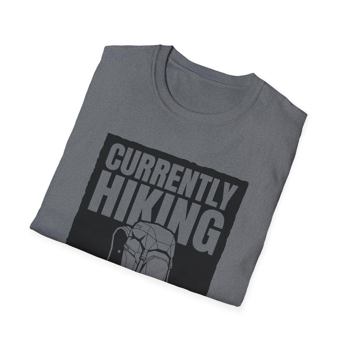 "Currently Hiking: Please Do Not Attempt Social Interaction" T-Shirt