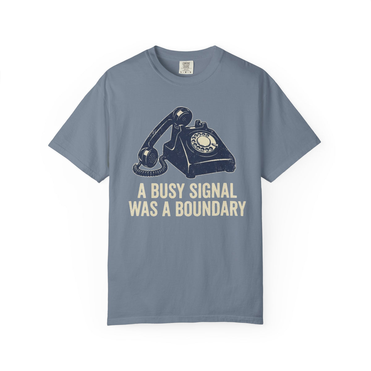 “A Busy Signal Was a Boundary”  T-Shirt