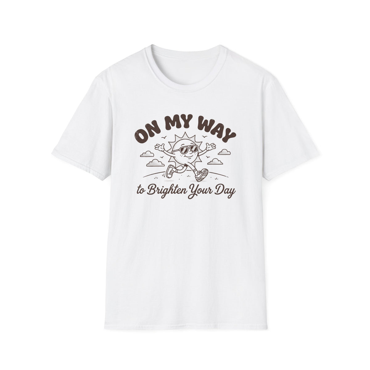 "On My Way to Brighten Your Day" T-Shirt