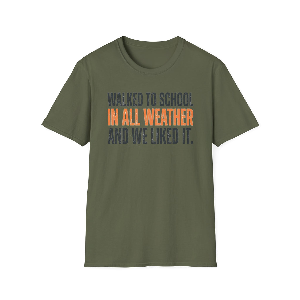 Walked to School in All Weather T-Shirt