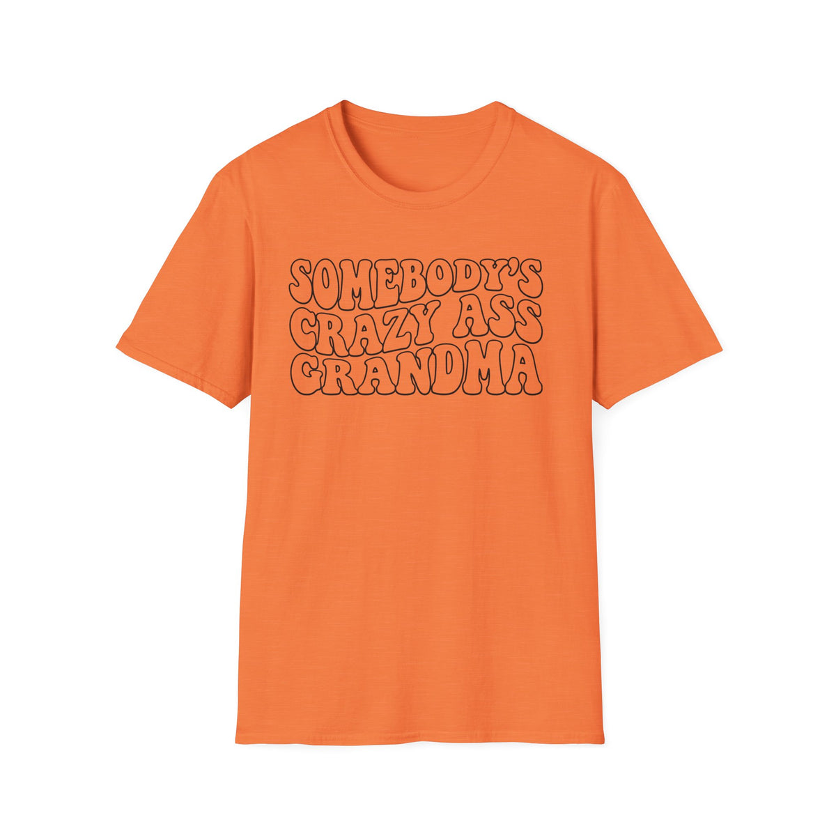 Somebody's Crazy-Ass Grandma T-Shirt