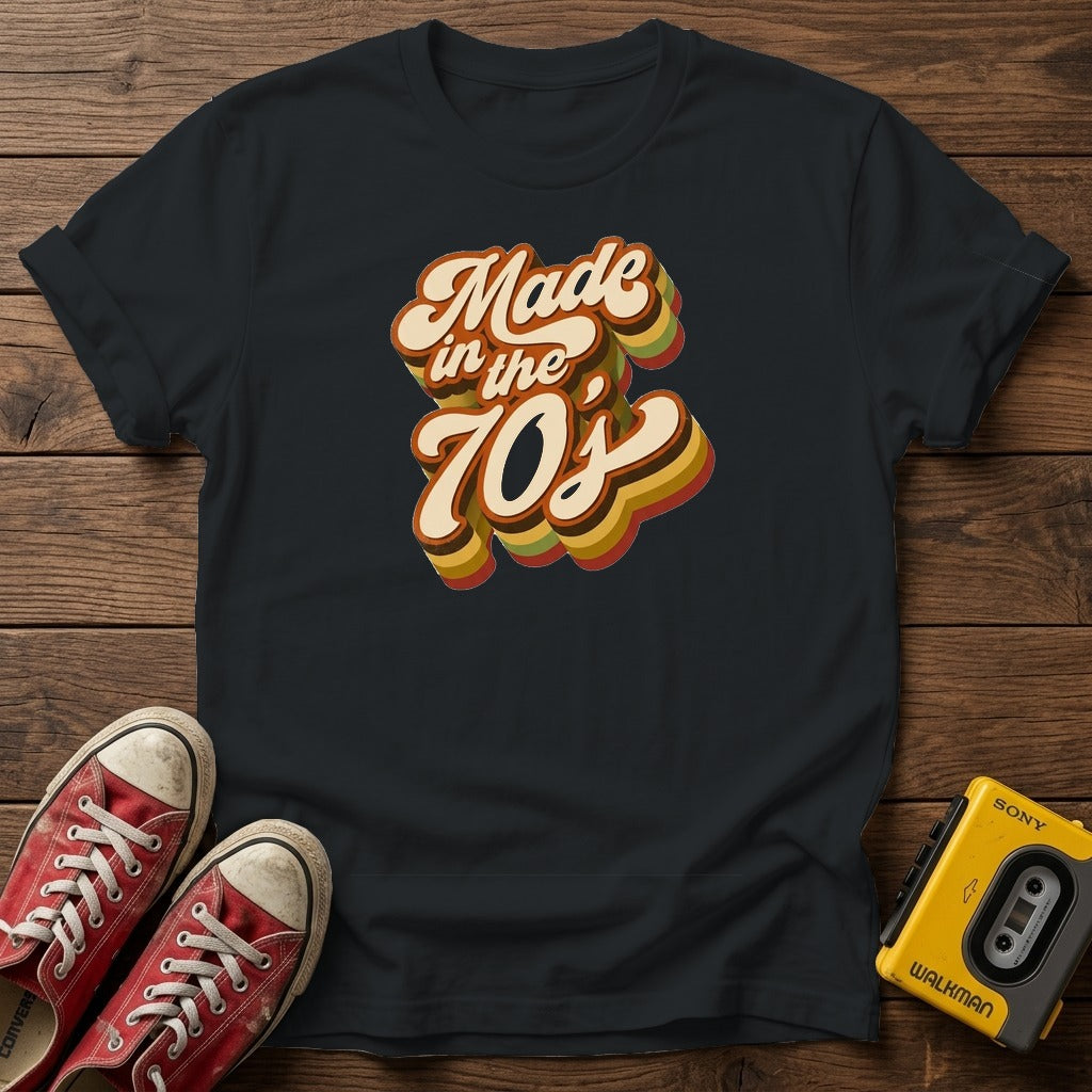 Made in the 70s T-Shirt