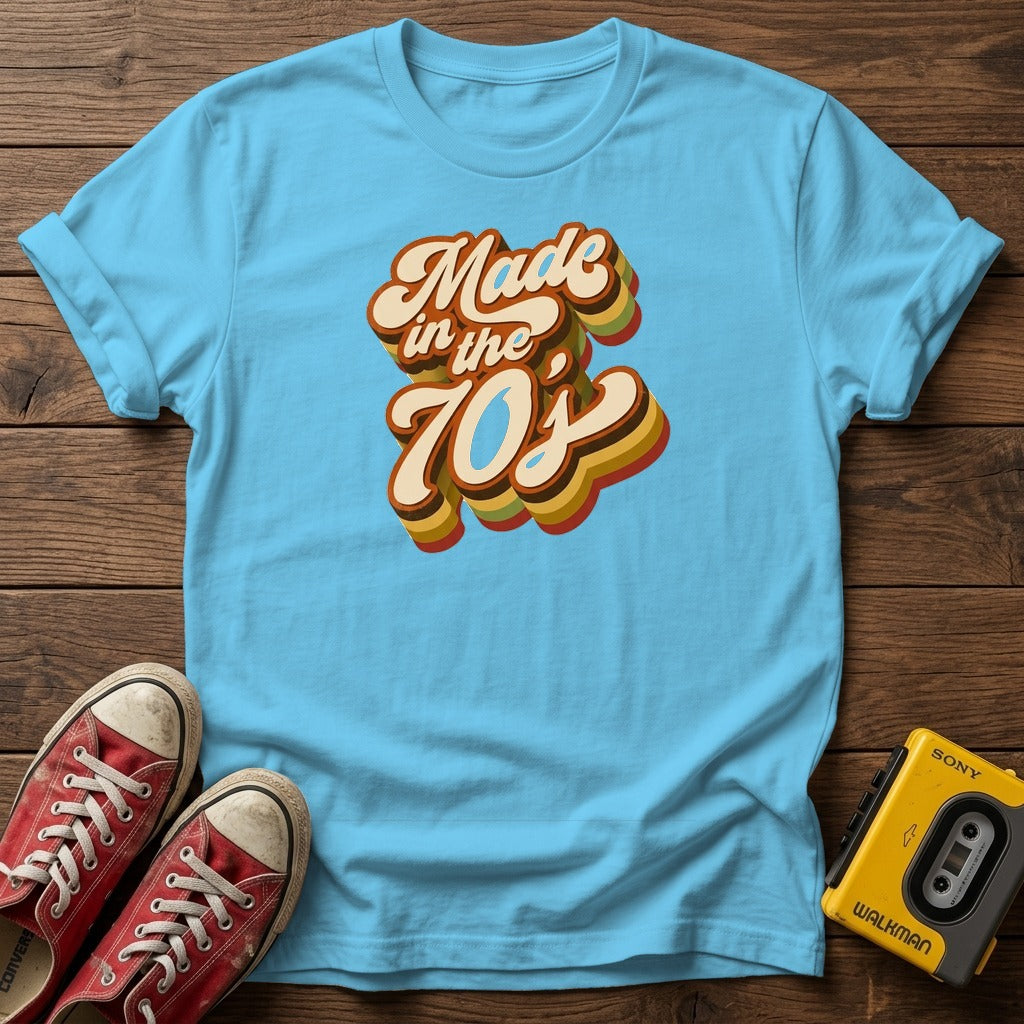 Made in the 70s T-Shirt
