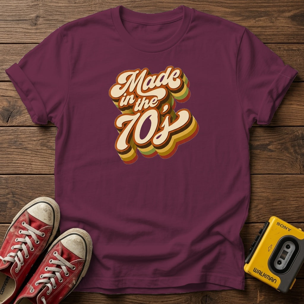 Made in the 70s T-Shirt