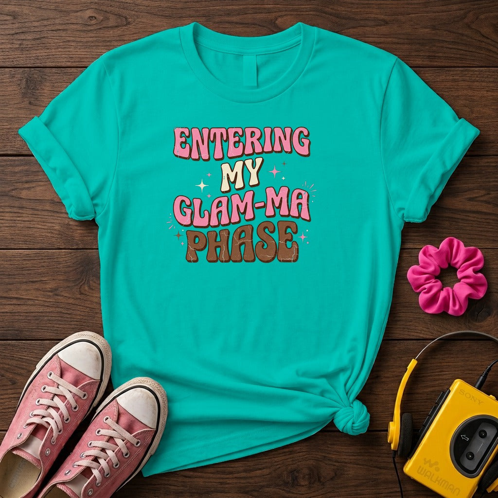 Entering My Glam-Ma Phase Women's T-Shirt