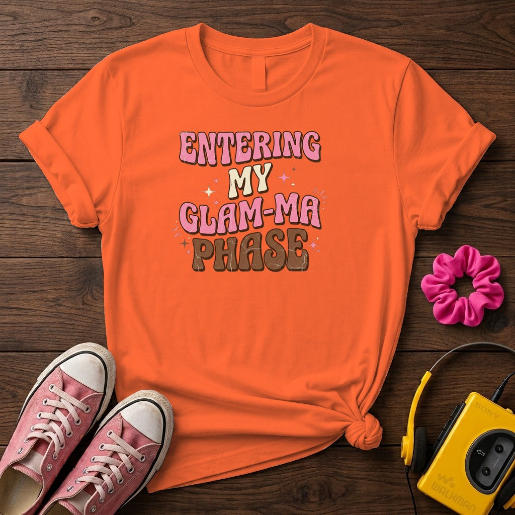 Entering My Glam-Ma Phase Women's T-Shirt