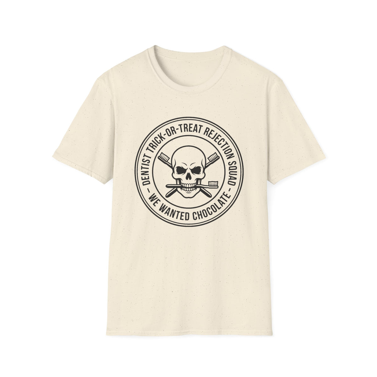 “We Wanted Chocolate” Skull  Halloween T-Shirt