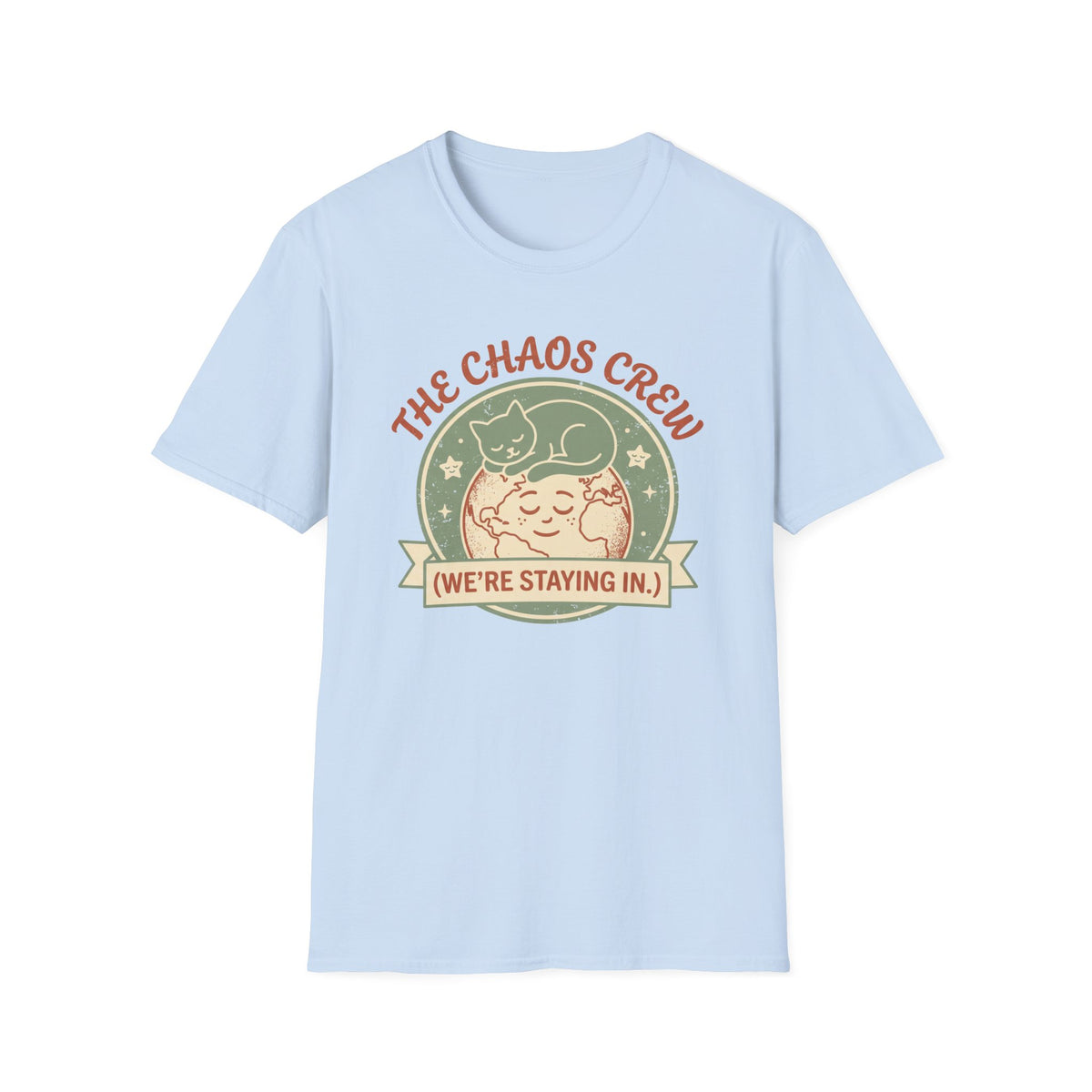 "We're Staying In." T-Shirt
