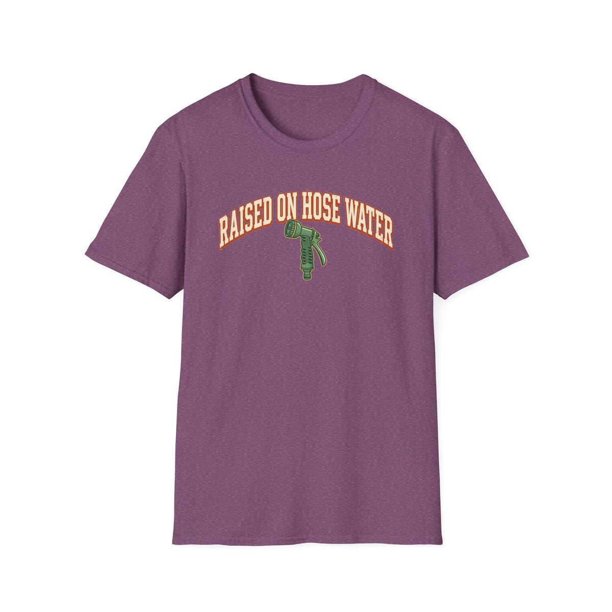 Raised on Hose Water T-Shirt