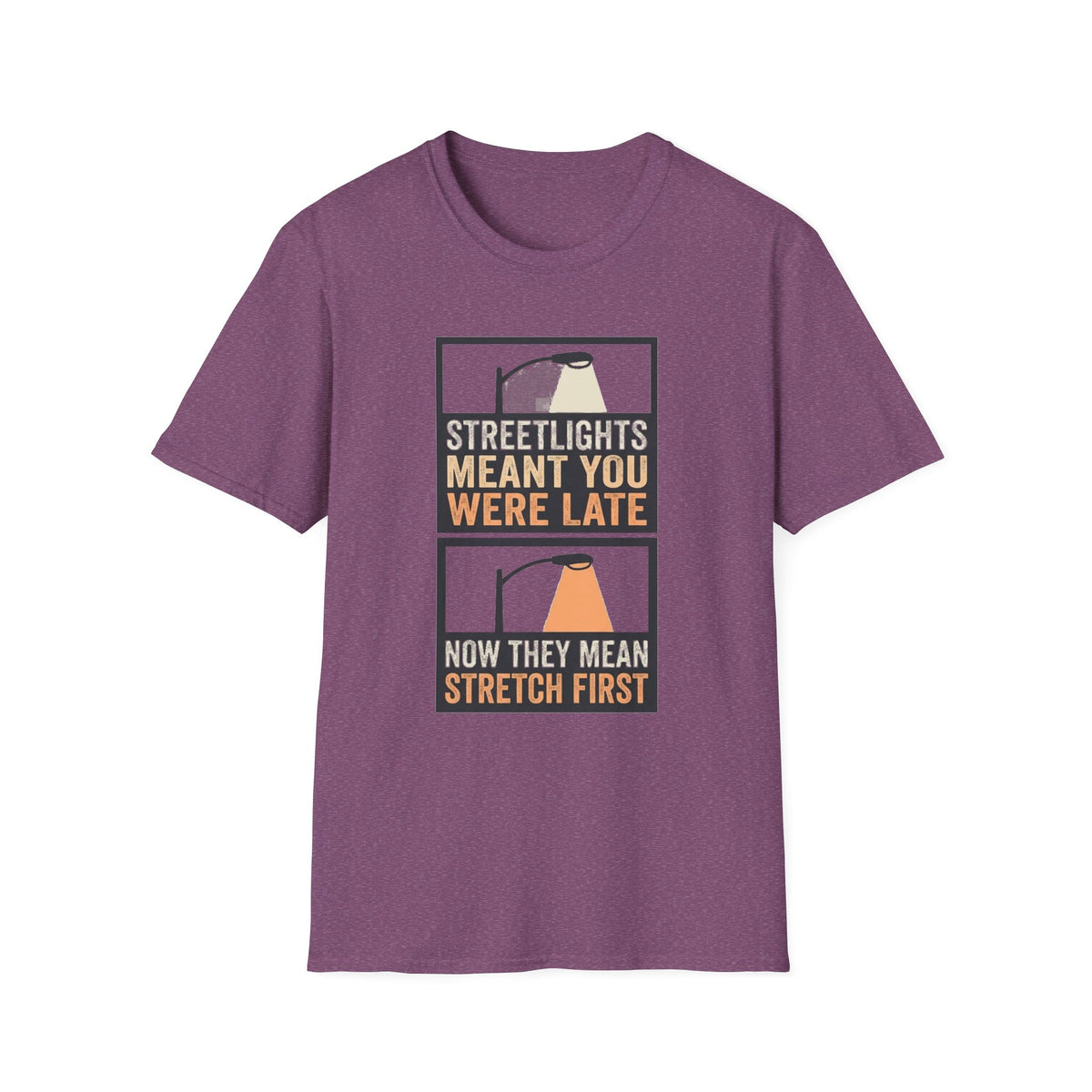 Streetlights Mean You Were Late T-Shirt