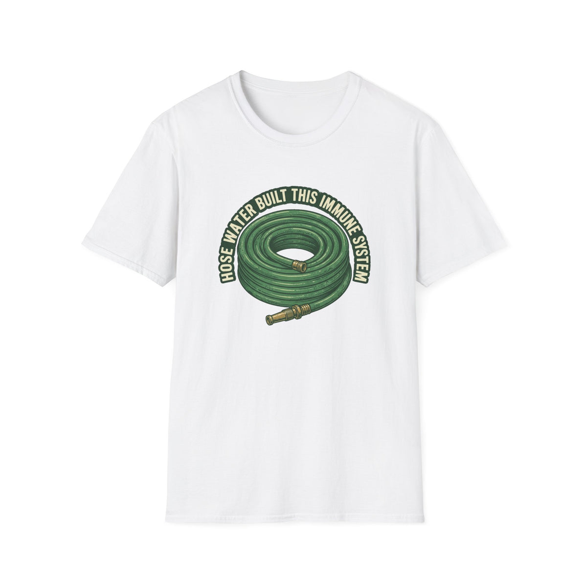 "Hose Water Built This Immune System" T-Shirt