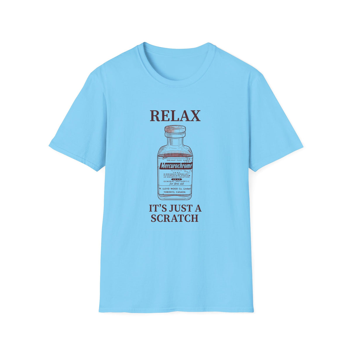 "Relax, It's Just a Scratch"  T-Shirt
