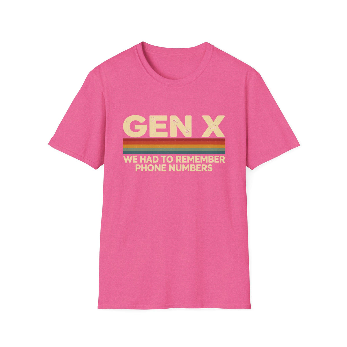 Gen X - We Had To Remember Phone Numbers T-shirt