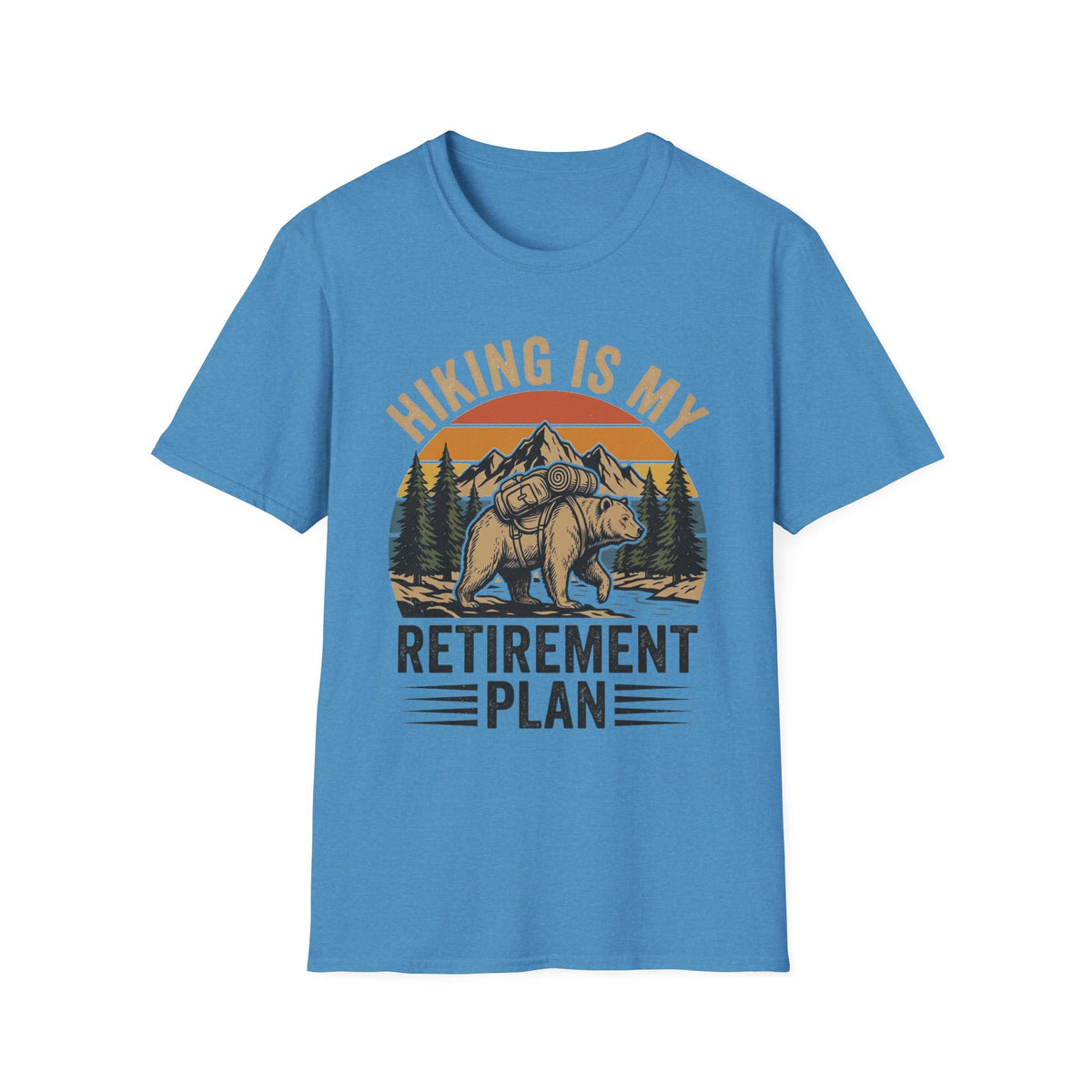Hiking Is My Retirement Plan T-Shirt