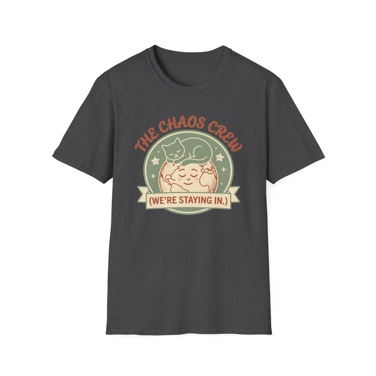 "We're Staying In." T-Shirt