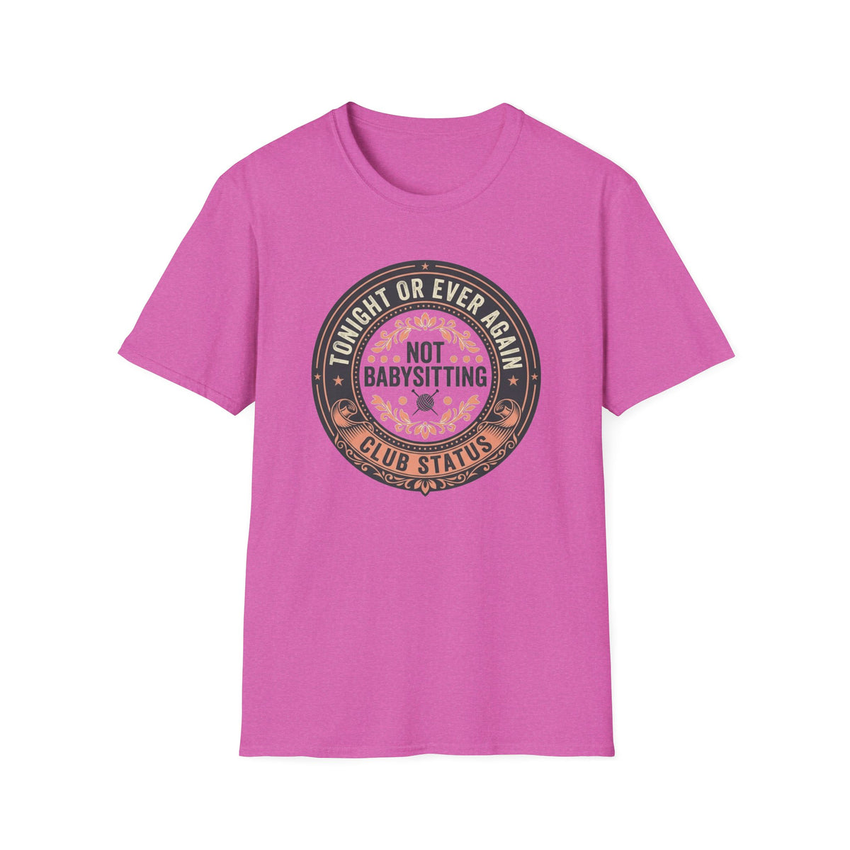 Not Babysitting Club T-Shirt