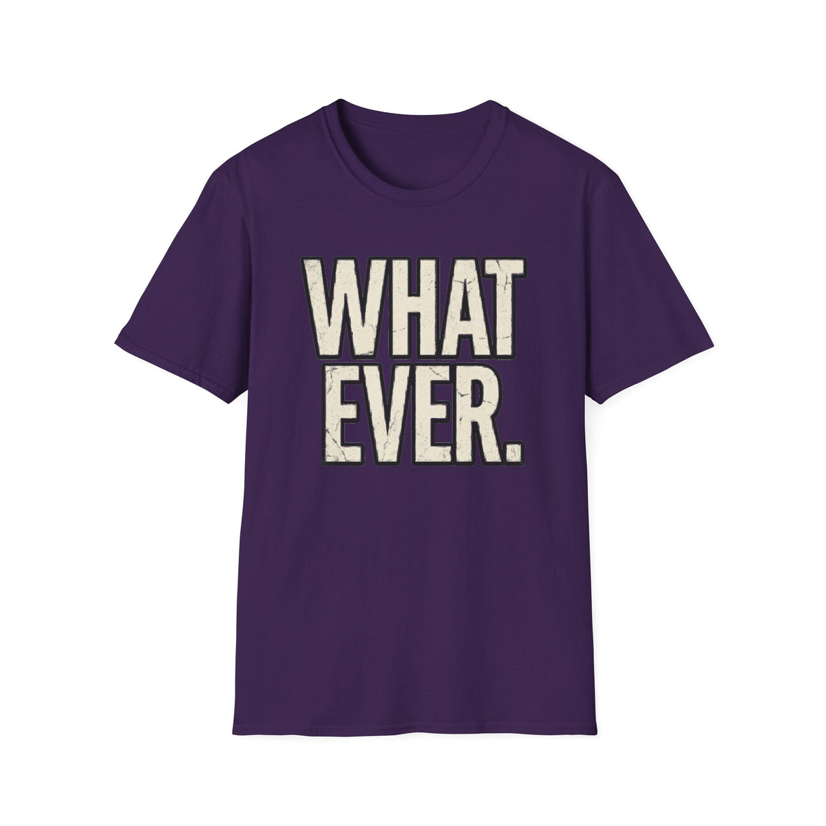 "WHATEVER."  T-Shirt