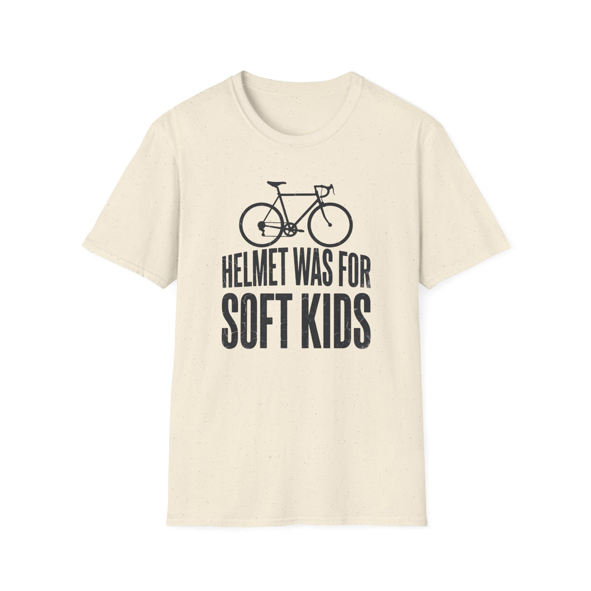 "Helmet Was For Soft Kids" T-Shirt
