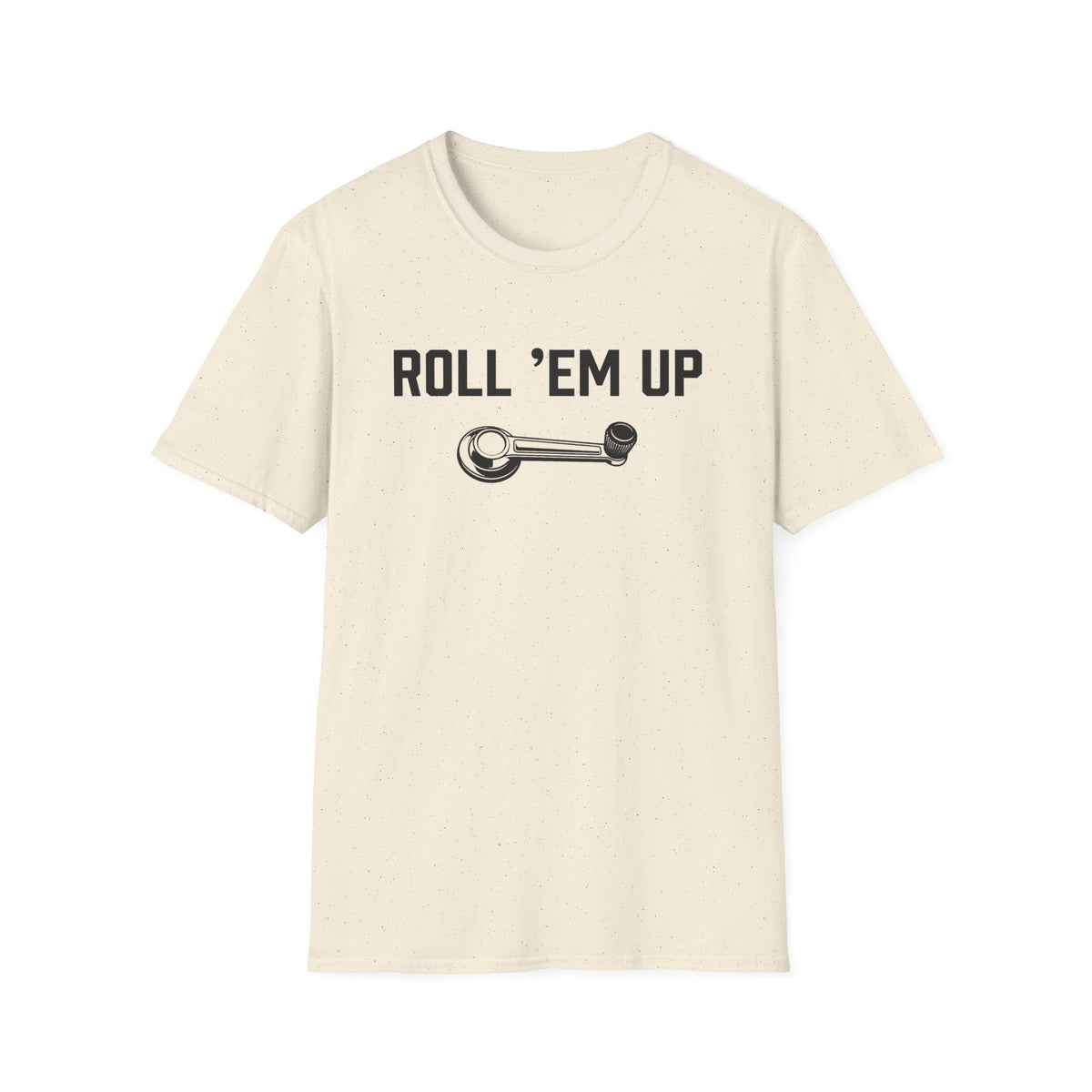 Roll 'Em Up T-Shirt