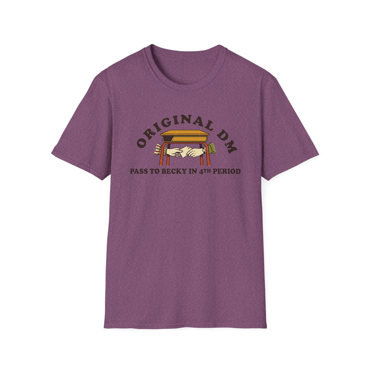 "Original DM" Graphic Tee (Pass to Becky in 4th Period) T-Shirt