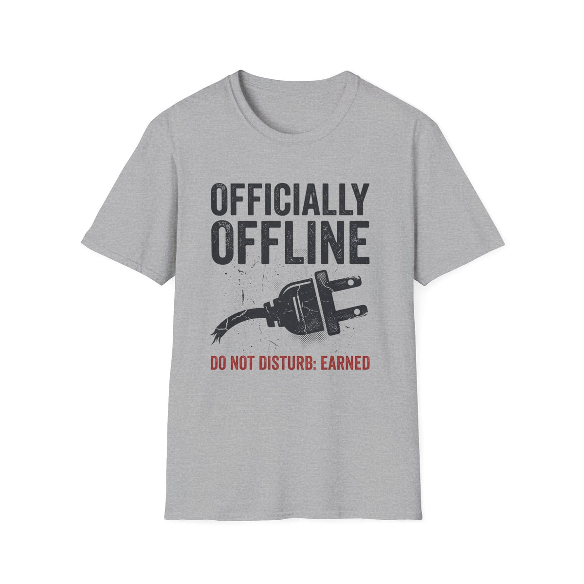 "Officially Offline: Do Not Disturb, Earned" Relaxed Disconnect T-Shirt