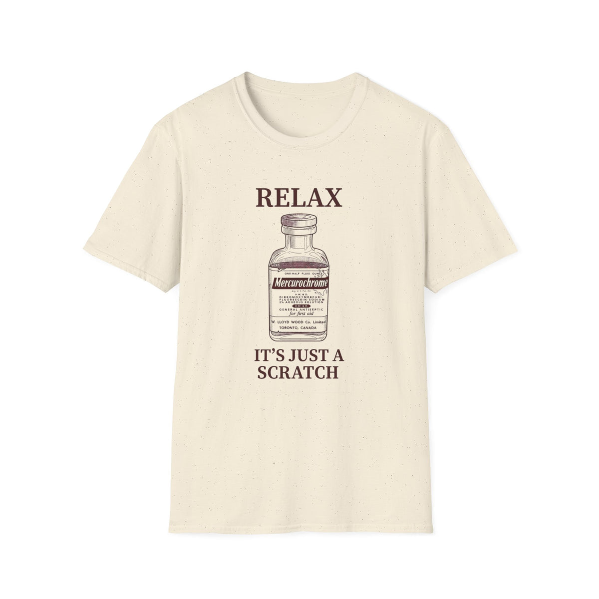 "Relax, It's Just a Scratch"  T-Shirt