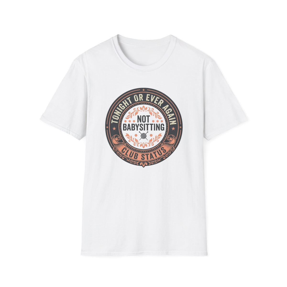 Not Babysitting Club T-Shirt