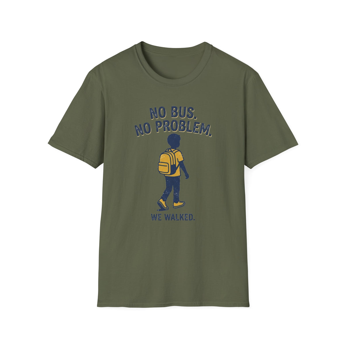 No Bus No Problem T-Shirt